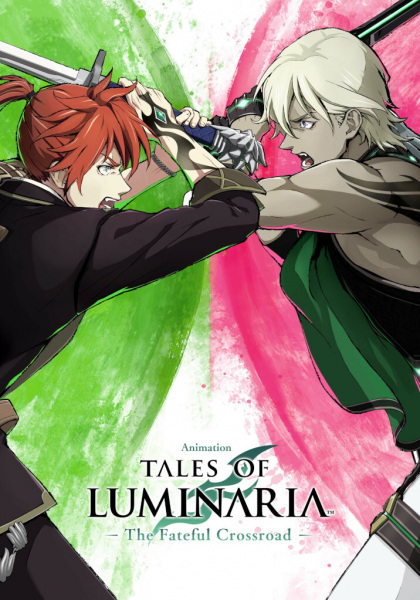 Tales of Luminaria: The Fateful Crossroad | اوك انمي - Okanime